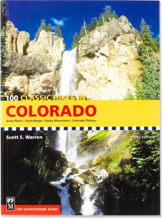 100 Classic Hikes in Colorado - 3rd Edition