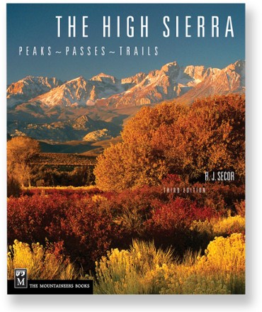 The High Sierra: Peaks, Passes, Trails - 3rd Edition