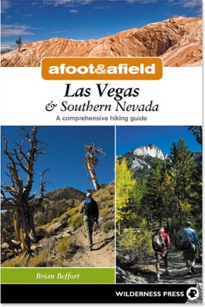 Afoot and Afield: Las Vegas and Southern Nevada - Second Edition