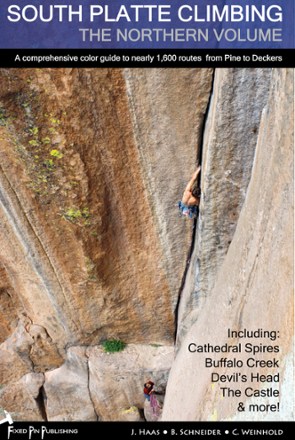 South Platte Climbing: The Northern Volume