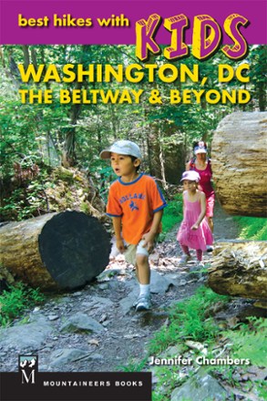 Best Hikes with Kids: Washington DC, The Beltway and Beyond